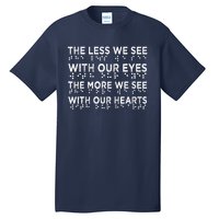 Braille Awareness Less Eyes More Heart Impaired Dots Braille Tall T-Shirt