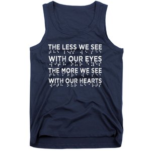 Braille Awareness Less Eyes More Heart Impaired Dots Braille Tank Top