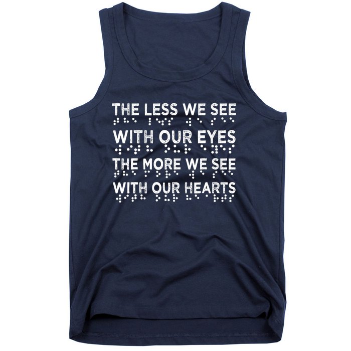 Braille Awareness Less Eyes More Heart Impaired Dots Braille Tank Top