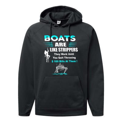 Boats Are Like Strippers They Work Until You Quit Throwing Performance Fleece Hoodie