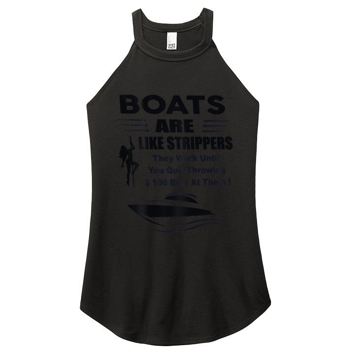 Boats Are Like Strippers They Work Until You Quit Women's Perfect Tri Rocker Tank