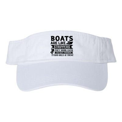 Boats Are Like Strippers They Work Until You Quit Throwing Tank Top Valucap Bio-Washed Visor