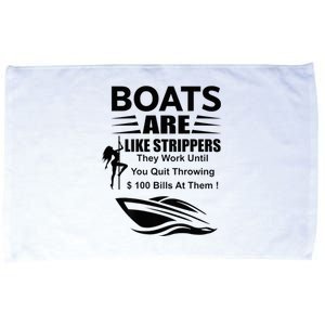 Boats Are Like Strippers In Back Microfiber Hand Towel