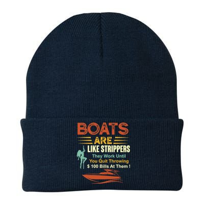 Boats Are Like Strippers They Work Until You Quit Throwing Knit Cap Winter Beanie