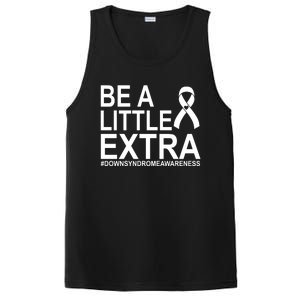 Be A Little Extra Down Syndrome Awareness PosiCharge Competitor Tank