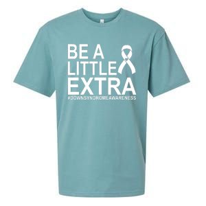 Be A Little Extra Down Syndrome Awareness Sueded Cloud Jersey T-Shirt