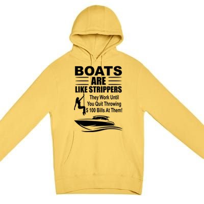 Boats Are Like Strippers Funny Joke Premium Pullover Hoodie