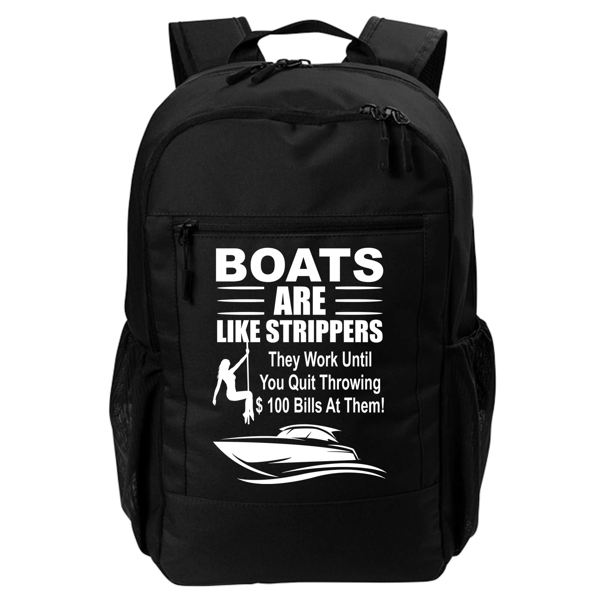 Boats Are Like Strippers Funny Joke Backpack