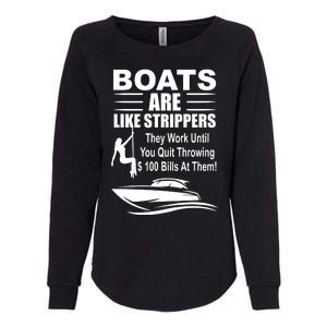 Boats Are Like Strippers Funny Joke Womens California Wash Sweatshirt