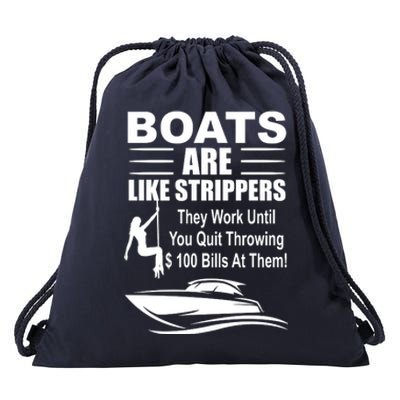 Boats Are Like Strippers Funny Joke Drawstring Bag