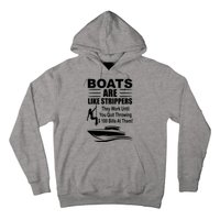 Boats Are Like Strippers Funny Joke Hoodie