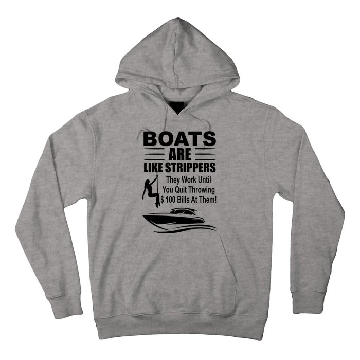 Boats Are Like Strippers Funny Joke Hoodie