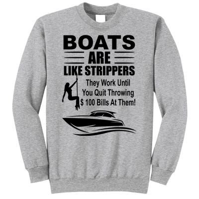 Boats Are Like Strippers Funny Joke Sweatshirt