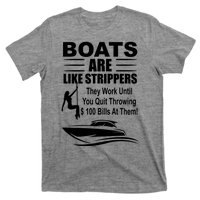 Boats Are Like Strippers Funny Joke T-Shirt