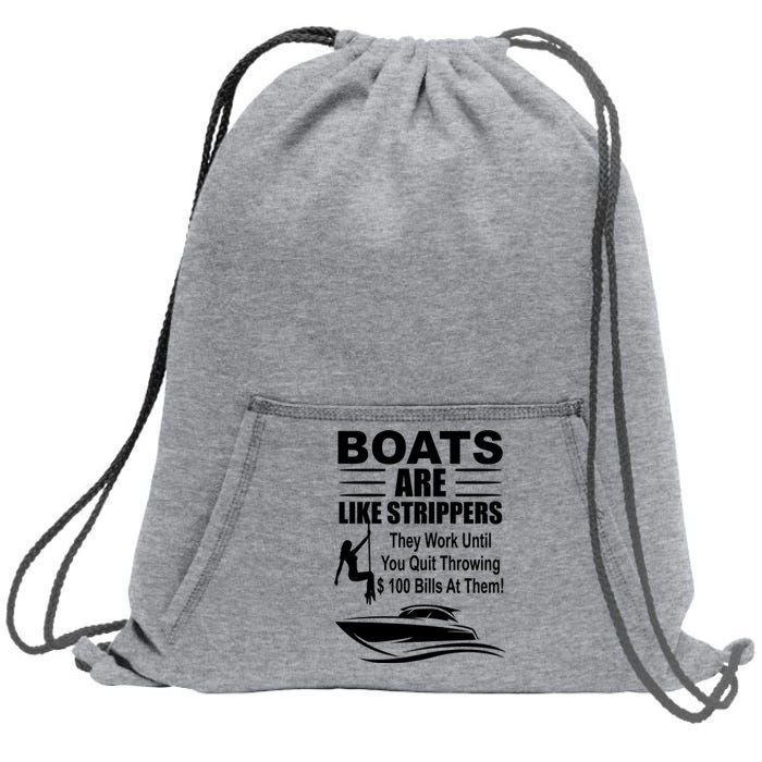 Boats Are Like Strippers Funny Joke Sweatshirt Cinch Pack Bag