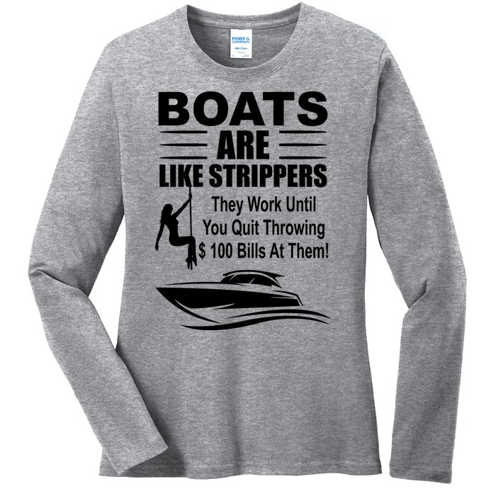 Boats Are Like Strippers Funny Joke Ladies Long Sleeve Shirt