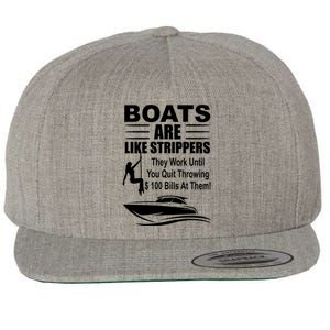 Boats Are Like Strippers Funny Joke Wool Snapback Cap