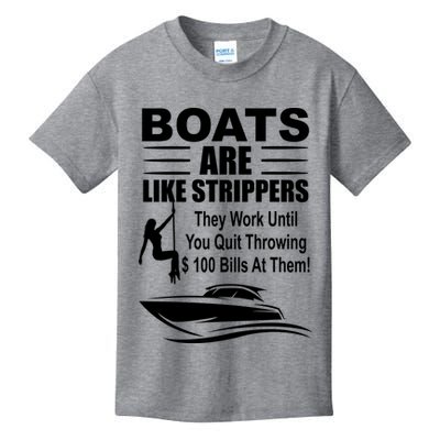 Boats Are Like Strippers Funny Joke Kids T-Shirt