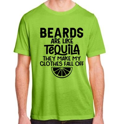 Beards Are Like Tequila They Make My Clothes Fall Off Adult ChromaSoft Performance T-Shirt