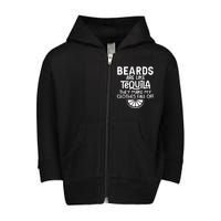 Beards Are Like Tequila They Make My Clothes Fall Off Toddler Zip Fleece Hoodie