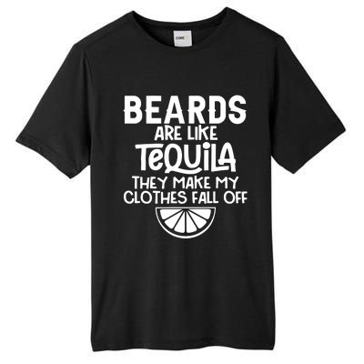 Beards Are Like Tequila They Make My Clothes Fall Off Tall Fusion ChromaSoft Performance T-Shirt