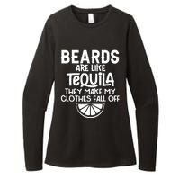 Beards Are Like Tequila They Make My Clothes Fall Off Womens CVC Long Sleeve Shirt