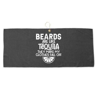 Beards Are Like Tequila They Make My Clothes Fall Off Large Microfiber Waffle Golf Towel