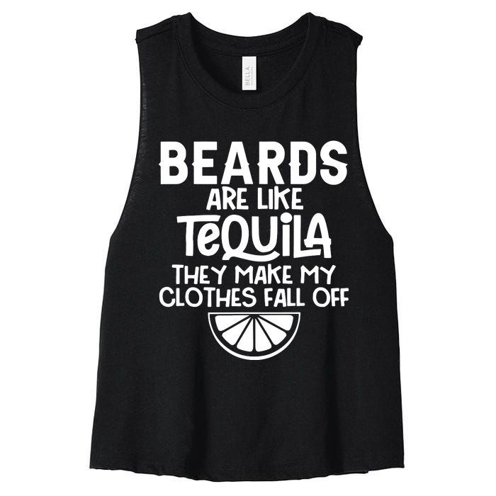 Beards Are Like Tequila They Make My Clothes Fall Off Women's Racerback Cropped Tank