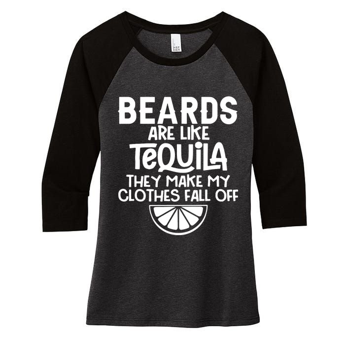 Beards Are Like Tequila They Make My Clothes Fall Off Women's Tri-Blend 3/4-Sleeve Raglan Shirt