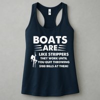 Boat Are Like Strippers They Work Until You Quit Throwing $100 Bill At Them Womens Tank Top