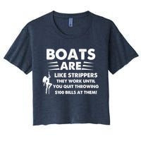 Boat Are Like Strippers They Work Until You Quit Throwing $100 Bill At Them Crop Top