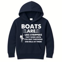 Boat Are Like Strippers They Work Until You Quit Throwing $100 Bill At Them Kids Hoodie