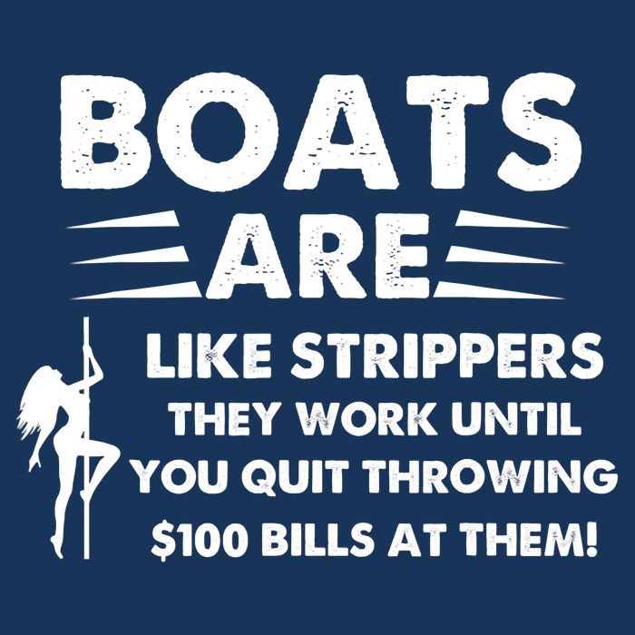 Boat Are Like Strippers They Work Until You Quit Throwing $100 Bill At Them Zip Tote Bag