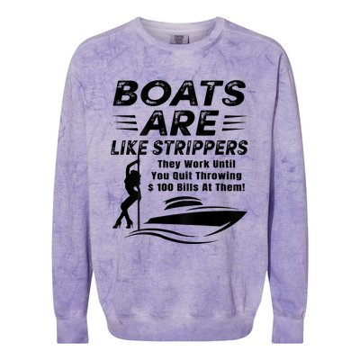 Boats Are Like Strippers They Work Until Men Boating Colorblast Crewneck Sweatshirt