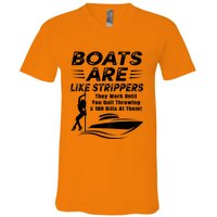 Boats Are Like Strippers They Work Until Men Boating V-Neck T-Shirt