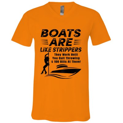 Boats Are Like Strippers They Work Until Men Boating V-Neck T-Shirt