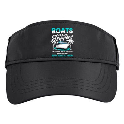 Boats Are Like Strippers Great Gift Funny Boats Owner Gift Adult Drive Performance Visor