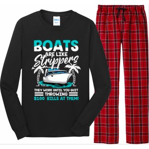 Boats Are Like Strippers Great Gift Funny Boats Owner Gift Long Sleeve Pajama Set