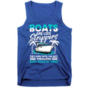 Boats Are Like Strippers Great Gift Funny Boats Owner Gift Tank Top