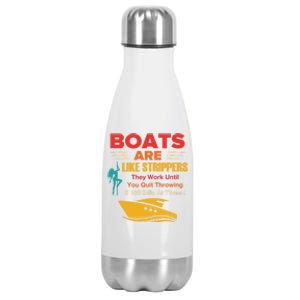 Boats Are Like Strippers They Work Gift Stainless Steel Insulated Water Bottle