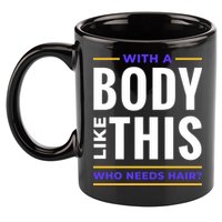 Bald Head Body Funny 11oz C Handle Ceramic Mug