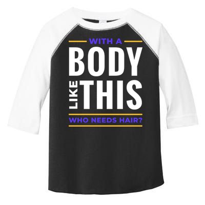 Bald Head Body Funny Toddler Fine Jersey T-Shirt