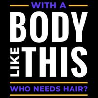 Bald Head Body Funny Womens T-Shirt