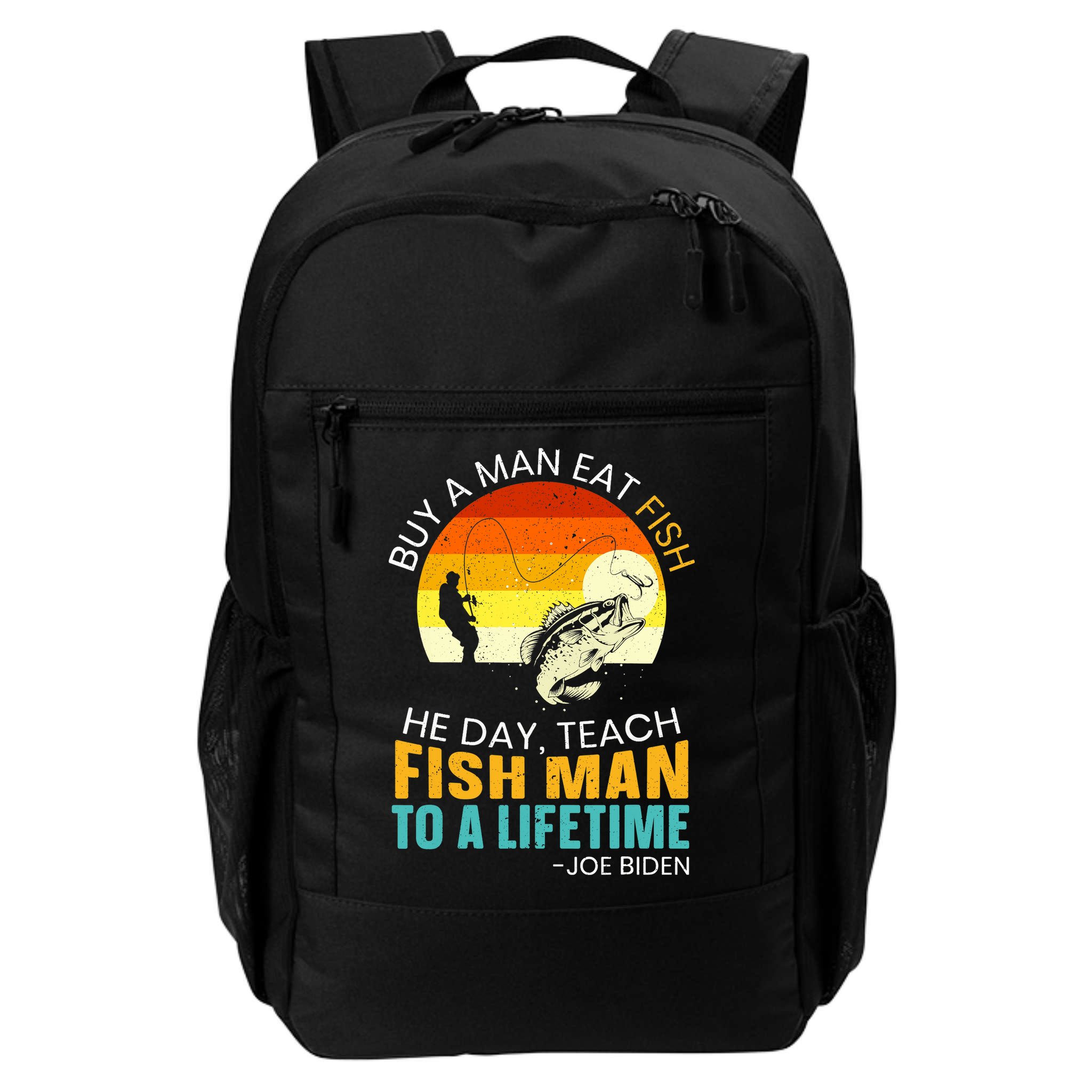 Buy A Man Eat Fish He Day Teach Fish Man To A Lifetime Backpack