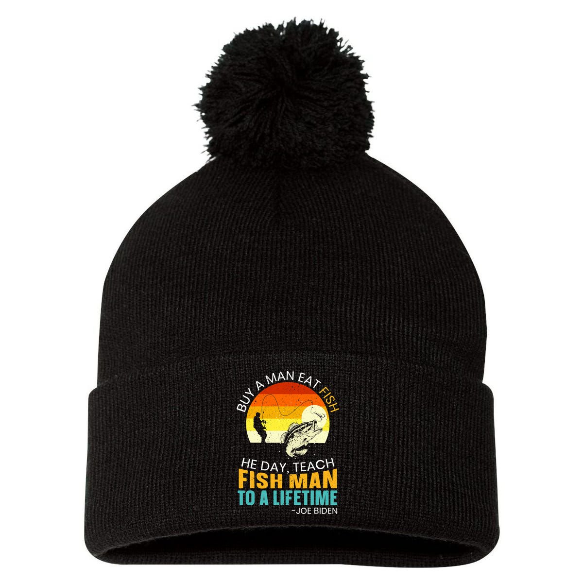 Buy A Man Eat Fish He Day Teach Fish Man To A Lifetime Pom Pom 12in Knit Beanie