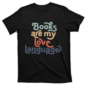 Books Are My Love Language Retro Bookworm For Teacher T-Shirt