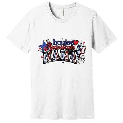 Boujee American Mama Premium T-Shirt