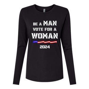 Be A Man Vote For A Woman Kamala Harris 2024 Walz Us Flag Womens Cotton Relaxed Long Sleeve T-Shirt