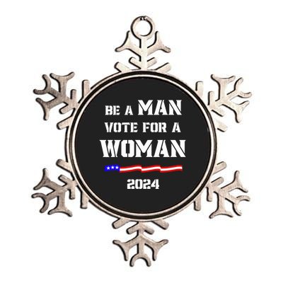 Be A Man Vote For A Woman Kamala Harris 2024 Walz Us Flag Metallic Star Ornament