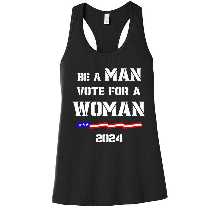 Be A Man Vote For A Woman Kamala Harris 2024 Walz Us Flag Women's Racerback Tank